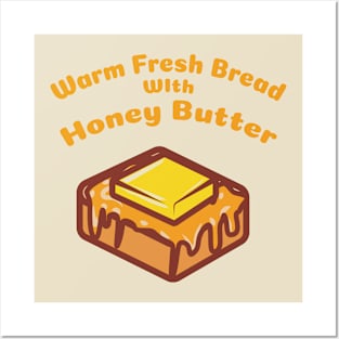 Warm Fresh Bread With Honey Butter Posters and Art